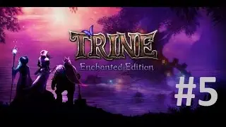 Trine#5 - Кристальные пещеры
