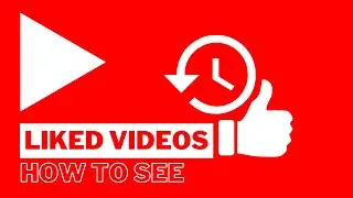 How To See Videos You Like On YouTube PC