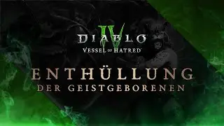 Diablo IV | Vessel of Hatred | Spiritborn Reveal [Deutsch]