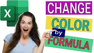 How to Change the color in Excel by formula  - Many Examples