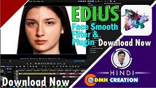 FACE RETOUCH IN EDIUS TUTORIAL IN HINDI