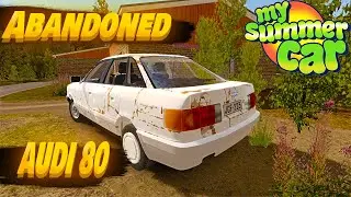 RESTORED THE Abandoned AUDI 80  I My Summer Car