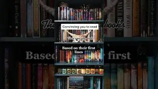 Convincing you to read these books based on their first lines