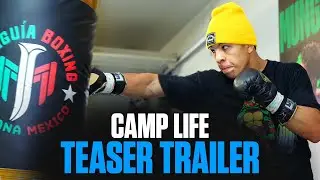 Camp Life: Jaime Munguia | TEASER TRAILER