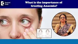 How to treat Anaemia? | What is the fastest way to cure anaemia?-Dr.Prabha Ramadorai|Doctors' Circle