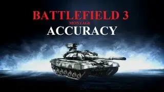 Accuracy | A Battlefield 3 montage