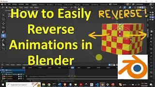 How to Reverse Animation in Blender - Clear and Concise Blender Tutorial