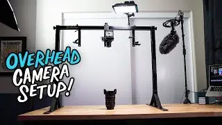 Set Up the Perfect Overhead Camera Angle!