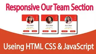 Responsive Our Team Section HTML, CSS & JavaScript | JavaScript Tutorial for Beginners