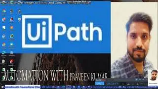 How to convert a string to an integer in UiPath | Convert String to Integer & Integer to String