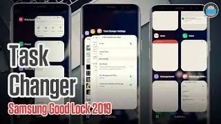 New Task Changer | Samsung Good Lock 2019