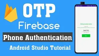 Firebase phone authentication android studio | android studio phone otp verification