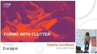 Forms with Flutter - Roberta Goodhead | Flutter Europe