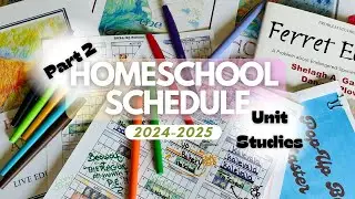 Part 2 of 4: Unit Studies || Full Year Plan