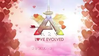 ARK Love Evolved Event