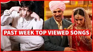 Global Past Week Most Viewed Songs on Youtube [4 July 2022]