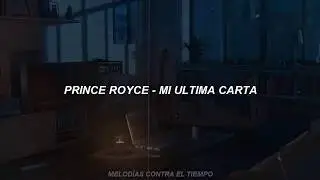 Prince Royce - Mi Ultima Carta (LETRA)