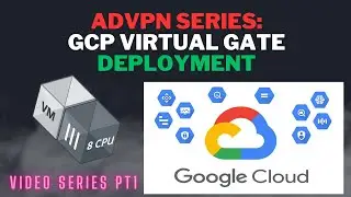 SDWAN/ADVPN Series: Virtual FortiGate Deployment (Google Cloud)