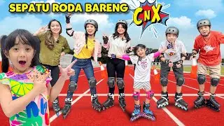 24 JAM MAIN SEPATU RODA BARENG CNX SAMANTHA XAVIER CHIARA JATUH !! 🫣