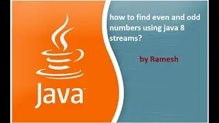 JAVA FAQ #126 || How to find even and odd numbers using java 8 streams