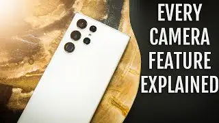 Galaxy S22 Ultra Camera - Everything You Need To Know!