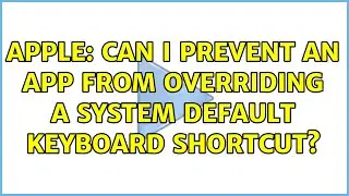 Apple: Can I prevent an app from overriding a system default keyboard shortcut?