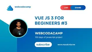 vue js 3  for beginners part 1 |webcodecamp