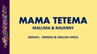 MAMA TETEMA - Maluma & Ravanny (Swahili, Spanish & English lyrics)