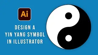 How to Design a Yin Yang Symbol in Adobe Illustrator