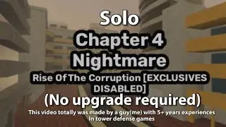 [Skibi defense] Noob to Pro (part 4) + Solo chapter 4 nightmare (no upgrading units)