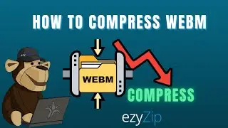 How To Compress WEBM Files | Reduce WEBM Size (Easy Guide)