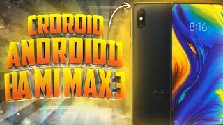 crDroid ANDROID 11 XIAOMI MI MAX 3 УСТАНОВКА TWRP