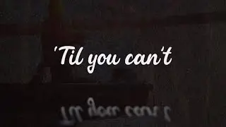 Cody Johnson - 'Til You Can't (Lyric Video)