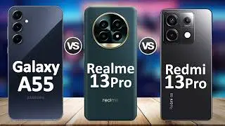 Samsung Galaxy A55 vs Realme 13 Pro vs Redmi Note 13 Pro