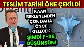 MÜJDELİ HABER GELDİ! KAAN BEKLENEN TARİHTEN ÖNCE TESLİM EDİLECEK!