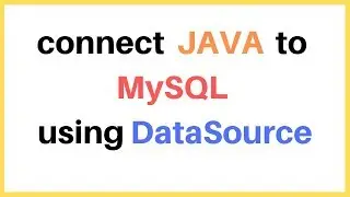 JAVA - How To Connect Java To MySQL Database Using DataSource [ with source code ]