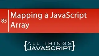JavaScript Fundamentals: Mapping a JavaScript Array