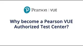 Pearson VUE Authorized Test Center Testimonial