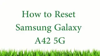 How to Hard Reset Samsung Galaxy A42 5G — Pattern Unlock