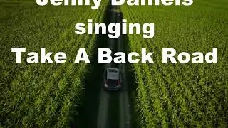 Take a Back Road, Rodney Atkins, Country Rock Music Song, Jenny Daniels Cover