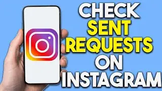 How To Check Sent Requests On Instagram