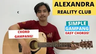 CHORD SIMPLE GAMPANG (Alexandra - Reality Club) (Tutorial Gitar) Easy Guitar Chords!