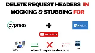 🚀Deleting Request Headers in Cypress - TypeScript & Cypress in Mocking & Stubbing | Ep. 11