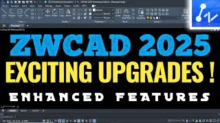 Exploring ZWCAD 2025: 10 Enhanced Features! (AutoCAD Alternative)