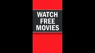 How to Watch Movies for FREE