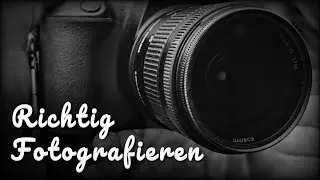 Alles was du wissen musst 📷 | Fotografie für Anfänger | Crashkurs