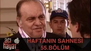 Acı Hayat 55.Bölüm - Haftanın Sahnesi