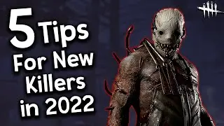 5 Tips for Learning How To Play Killer in 2022! | Dead By Daylight