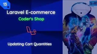 Laravel E-commerce: [13] Updating Cart Quantities