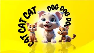 CAT CAT CAT DOG DOG DOG.  #CatAndDogSong#KidsSong#ViralKidsMusic#CatDogFriends